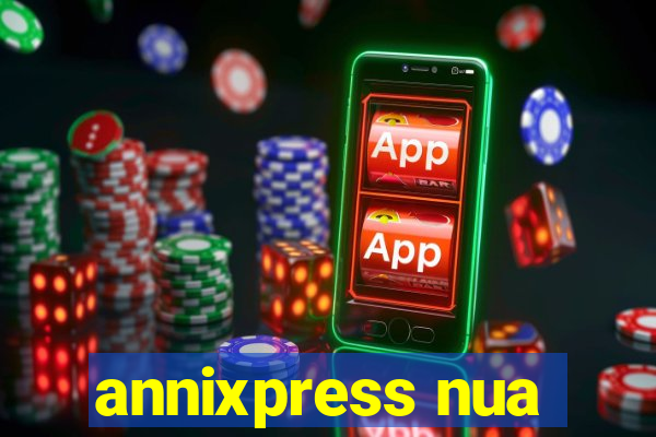 annixpress nua